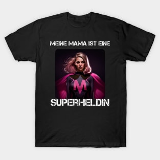 Mama Superhero - My Mama Is A Superhero 2 T-Shirt